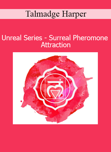 Talmadge Harper audio from the Unreal Series designed to enhance pheromone-based attraction through subconscious programming