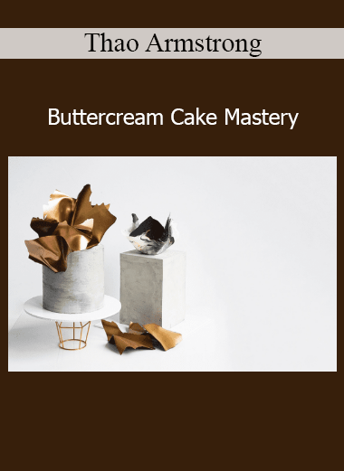 Buttercream Cake Mastery course by Thao Armstrong