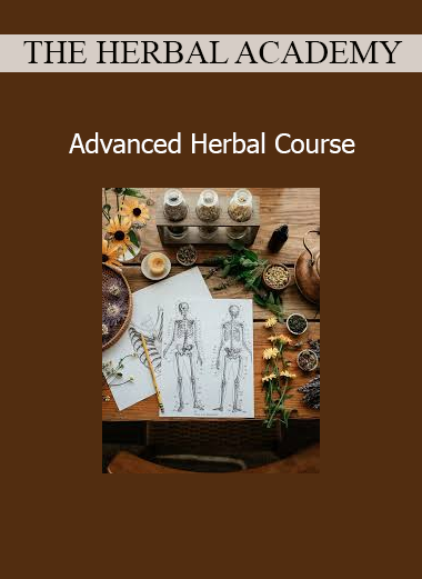 The Herbal Academy Advanced Herbal Course for clinical herbalism, plant medicine, and holistic healing
