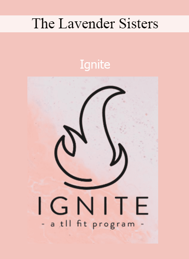 The Lavender Sisters presenting Ignite course for feminine empowerment, self-discovery, and soulful transformation