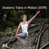 Tom Myers Anatomy Trains in Motion ATiM course on myofascial anatomy