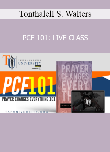Tonthalell S. Walters PCE 101 LIVE CLASS course download