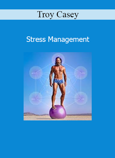 Troy Casey teaching Stress Management course on holistic techniques for emotional balance and resilience