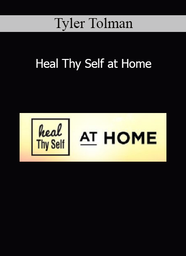 Tyler Tolman teaching Heal Thy Self at Home course for natural healing, detoxification, and holistic wellness