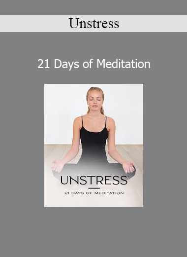 Unstress 21 Days of Meditation program offering daily guided sessions for relaxation, clarity, and emotional balance
