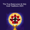 Vesica Institute presenting The True Rosicrucian & Holy Grail Traditions 2024 to unveil esoteric teachings, sacred geometry, and inner alchemy from Western spiritual lineages