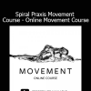 Yuji Oka demonstrating Spiral Praxis Movement in the online course for body awareness and fluid motion
