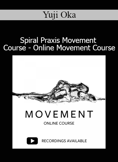 Yuji Oka demonstrating Spiral Praxis Movement in the online course for body awareness and fluid motion
