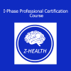 Z-Health I-Phase course for integrated movement and neurology training