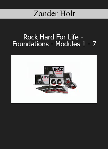 Zander Holt presenting Rock Hard For Life Foundations course covering modules 1 to 7 on male vitality and sexual health