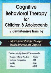 Amanda Crowder - Cognitive Behavioral Therapy for Children Adolescents. 2-Day Intensive Training