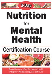 Anne Procyk - 3-Day Nutrition for Mental Health Comprehensive Course