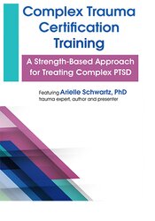 Arielle Schwartz - Complex Trauma Certification Training