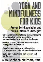 Barbara Neiman - Yoga and Mindfulness for Children and Adolescents