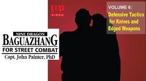 Capt John Painter - Nine Dragon Baguazhang for Street Combat 6 vol series