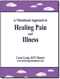 Carol Look - Approach to Healing Pain and Illness - EFT