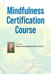 Debra Alvis - 2-Day Intensive Training. Mindfulness Certification Course