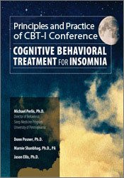 Donn Posner, Michael Perlis, Jason Ellis - 2017 Principles and Practice of CBT-I