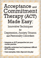 Douglas Fogel - Acceptance and Commitment Therapy (ACT) Made Easy