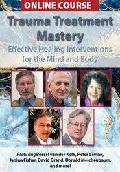 Dr. Bessel van der Kolk’s - Trauma Treatment Mastery Course