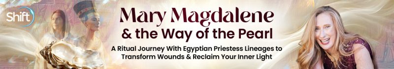Elayne Kalila Doughty - Mary Magdalene & the Way of the Pearl 2025