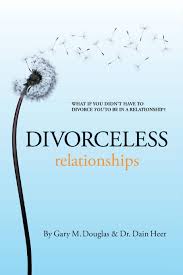 Gary M. Douglas - Divorceless Relationships