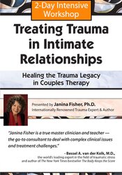 Janina Fisher - 2-Day Intensive Workshop Treating Trauma in Intimate Relationships