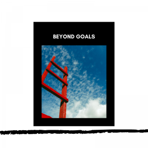 John Overdurf - Beyond Goals