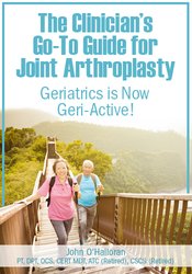 John W. O’Halloran - The Clinician’s Go-To Guide for Joint Arthroplasty