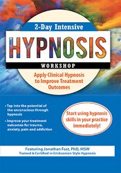 Jonathan D. Fast - 2-Day Intensive Hypnosis Workshop