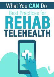 Joseph LaVacca - What You CAN Do Best Practices for Rehab Telehealth