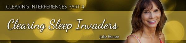 Julie Renee - Clearing Sleep Invaders