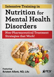 Kristen Allott - 2-Day Intensive Training in Nutrition for Mental Health Disorders