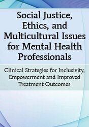Lisa Connors - Social Justice, Ethics and Multicultural Issues for Mental Health Professionals