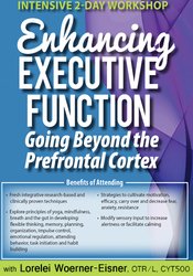Lorelei Woerner-Eisner - Intensive 2-Day Workshop Enhancing Executive Function