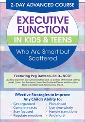 Margaret Dawson - 2 Day Advanced Course Executive Function in Kids & Teens