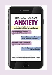 Margaret Wehrenberg - The New Face of Anxiety