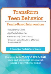 Mary Nord Cook - Transform Teen Behavior Family-Based Interventions