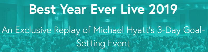 Michael Hyatt - Best Year Ever Live 2019