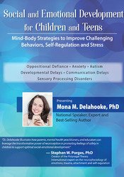 Mona Delahooke - Social and Emotional Development for Children and Teens