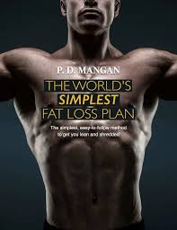 P. D. Mangan - The World's Simplest Fat Loss Plan