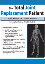 Paul M. Levy - The Total Joint Replacement Patient