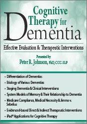 ROY D. STEINBERG, Peter R. Johnson & John Arden - Dementia and the Aging Brain Assessments, Interventions and Cognitive Rehabilitation Therapy