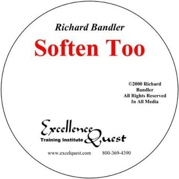 Richard Bandler - Soften Too