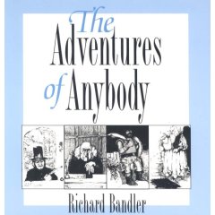 Richard Bandler - The Adventures of Anybody (Audiobook)