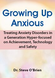 Steve O'Brien - 2-Day Growing Up Anxious