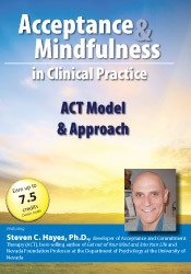 Steven C. Hayes - The ACT Model & Approach