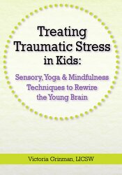 Victoria Grinman - Treating Traumatic Stress in Kids