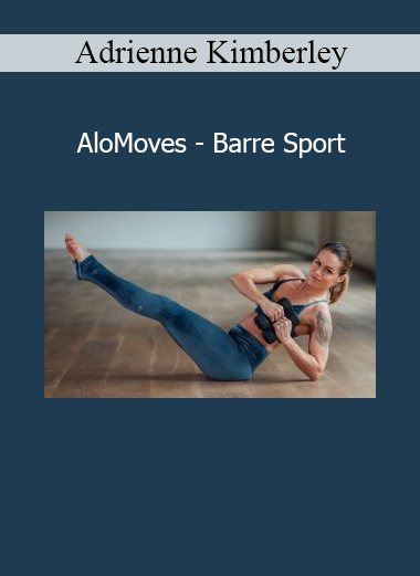 Adrienne Kimberley leading a dynamic Barre Sport workout on AloMoves for strength, balance, and endurance