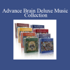Advance Brain Technologies presenting the Advance Brain Deluxe Music Collection for cognitive enhancement, relaxation, and sensory development